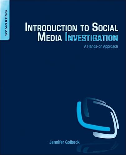 Introduction to Social Media Investigation: A Hands-on Approach