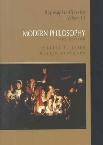 Philosophic Classics: Volume III: Modern Philosophy