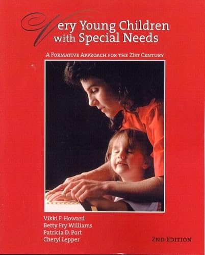 Very Young Children with Special Needs: A Formative Approach for the 21st Century