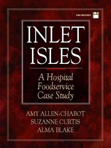 Inlet Isles: A Hospital Foodservice Case Study