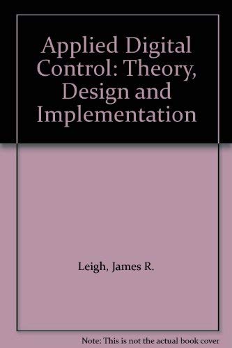 Applied Digital Control: Theory, Design and Implementation
