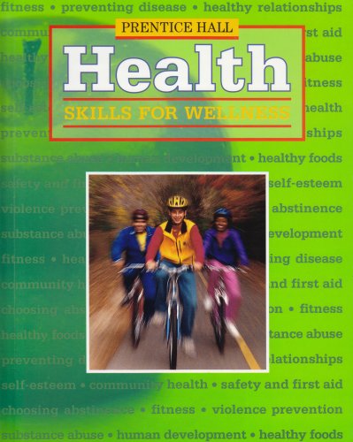 Health: Skills for Wellness