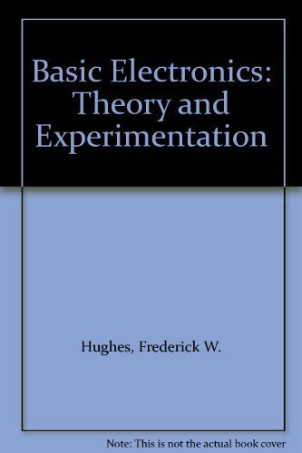 Basic Electronics: Theory and Experimentation