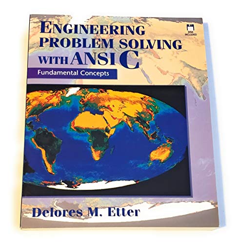 Engineering Problem Solving with ANSI C: Fundamental Concepts (Book/Disk Package)