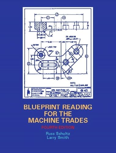 Blueprint Reading for the Machine Trades (4th Edition)
