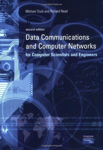 Data Communications and Computer Networks: For Computer Scientists and Engineers