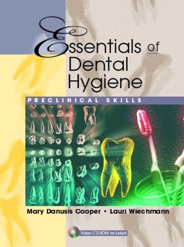 Essentials of Dental Hygiene: Preclinical Skills