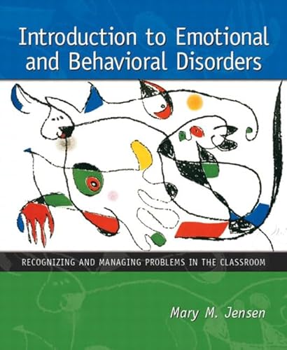 Introduction to Emotional and Behavioral Disorders: Recognizing and Managing Problems in the Classroom