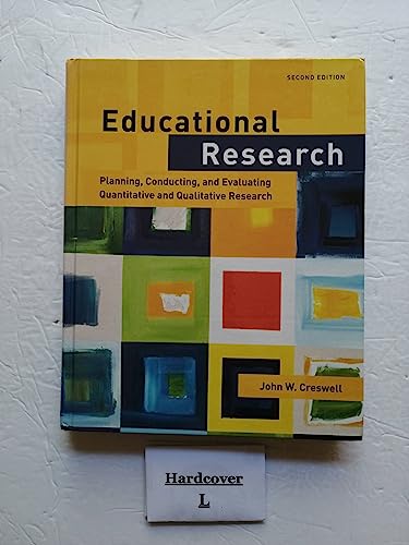Educational Research: Planning, Conducting, and Evaluating Quantitative and Qualitative Research (2nd Edition)