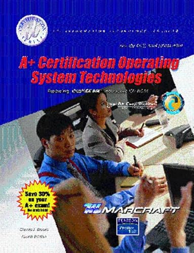 A+ Certification: Operating System Technologies: Operating System Technologies (Text & Lab Manual)