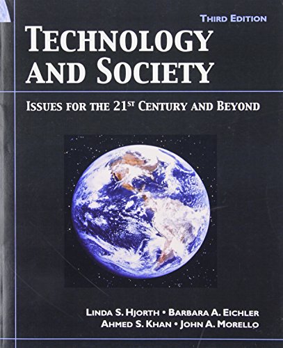 Technology and Society: Issues for the 21st Century and Beyond
