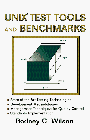 UNIX Test Tools and Benchmarks: Methods and Tools to Design, Develop, and Execute Functional, Structural Reliability, and Regression Tests