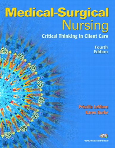 Medical-Surgical Nursing: Critical Thinking in Client Care