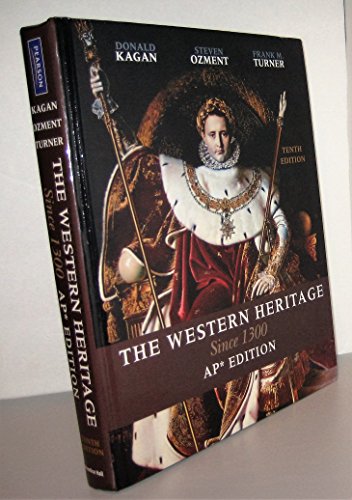 The Western Heritage: Since 1300: AP Version