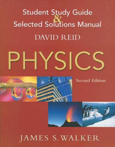 Physics Student Study Guide And Selected Solutions Manual