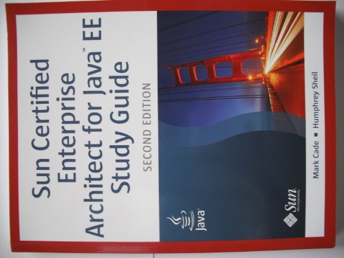 Sun Certified Enterprise Architect for Java EE Study Guide (2nd Edition)