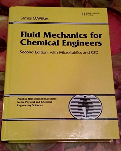 Fluid Mechanics for Chemical Engineers: With Microfluidics and CFD