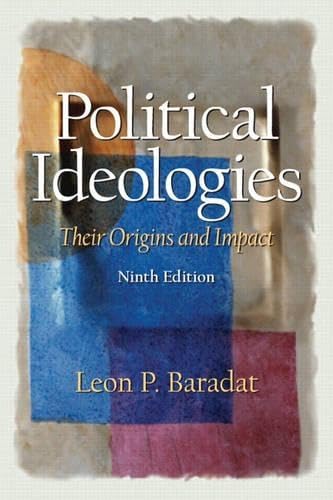 Political Ideologies: Their Origins and Impact (9th Edition)