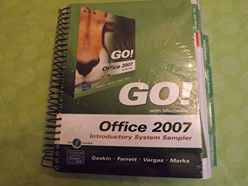 GO! With Microsoft-Office 2007-Introductory System Sampler