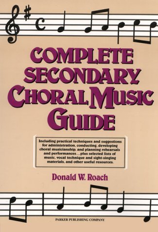 Complete Secondary Choral Music Guide