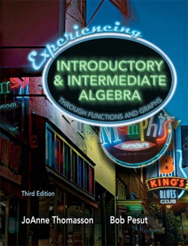 Experiencing Introductory and Intermediate Algebra Through Functions and Graphs Value Package (includes MathXL 24-month Student Access Kit) (3rd Edition)