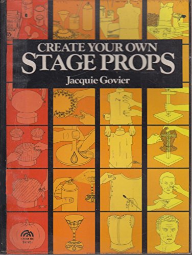 Create Your Own Stage Props