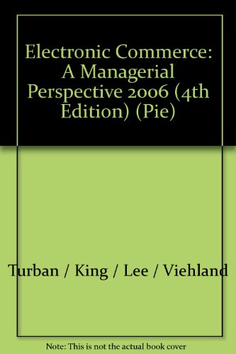 Electronic Commerce A Managerial Perspective (International Edition)