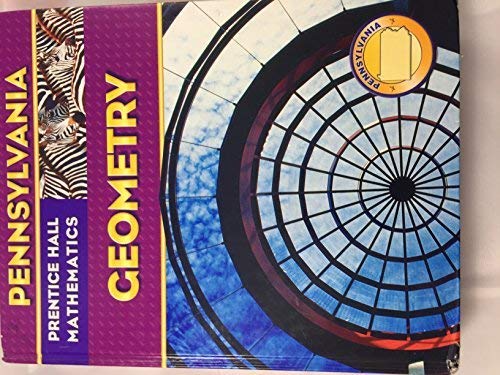 Geometry: PA Edition (Prentice Hall Mathematics, Geometry: PA Edition)
