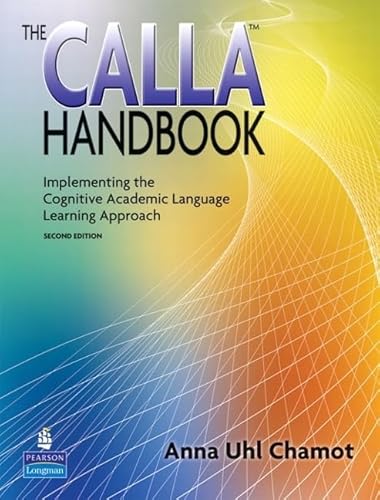 The Calla Handbook: Implementing the Cognitive Academic Language Learning Approach