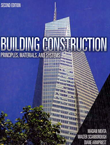 Building Construction: Principles, Materials, & Systems