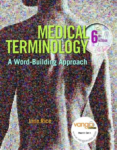 Medical Terminology: A Word-Building Approach (6th Edition)