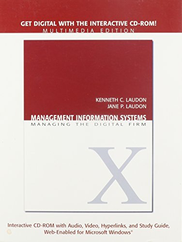 Management Information Systems Multimedia Edition: Managing the Digital Firm