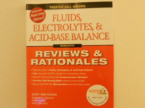 Fluids, Electrolytes & Acid-Base Balance, 2nd Edition (Prentice Hall Nursing Reviews & Rationales)
