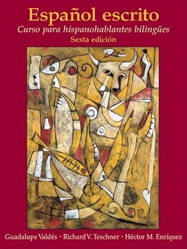 Espanol Escrito: Curso Para Hispanohablantes Bilingues