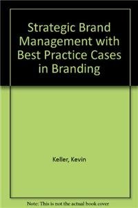 Strategic Brand Management + Best Practice Cases in Branding