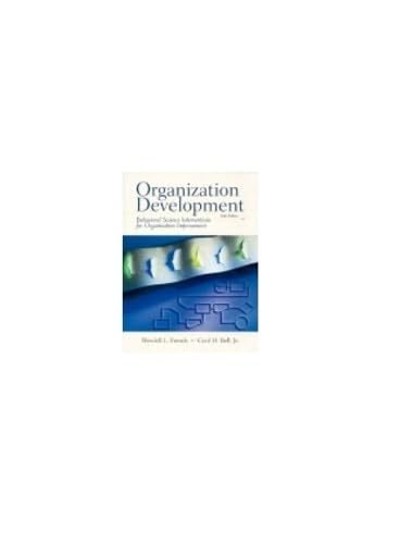 Organization Development: Behavioral Science Interventions for Organization Improvement,6th Edition