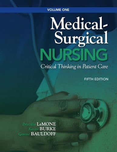 Medical-Surgical Nursing: Critical Thinking in Patient Care, Volume 1