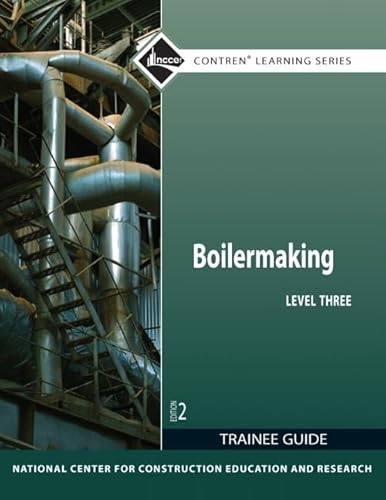 Boilermaking Trainee Guide, Level 3