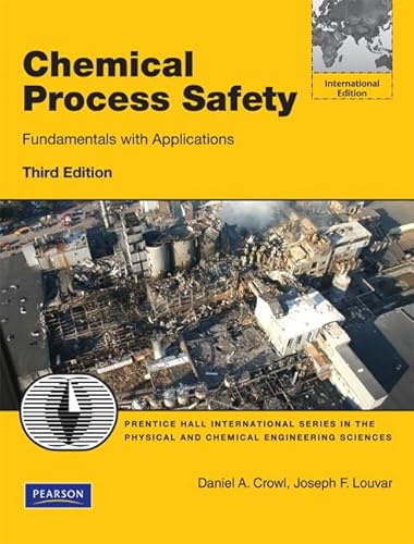 Chemical Process Safety: Fundamentals with Applications: International Edition