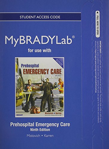 NEW MyLab BRADY without Pearson eText -- Access Card -- for Prehospital Emergency Care (9th Edition)