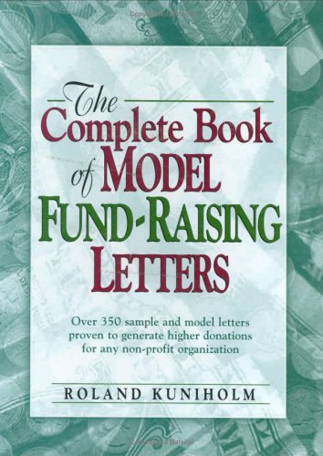 The Complete Book of Model Fund-Raising Letters