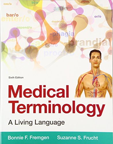 Medical Terminology: A Living Language (6th Edition)