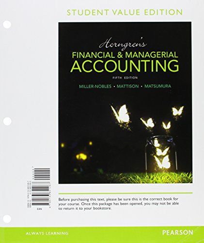 Horngren's Financial & Managerial Accounting, Student Value Edition Plus MyLab Accounting with Pearson eText -- Access Card Package (5th Edition)