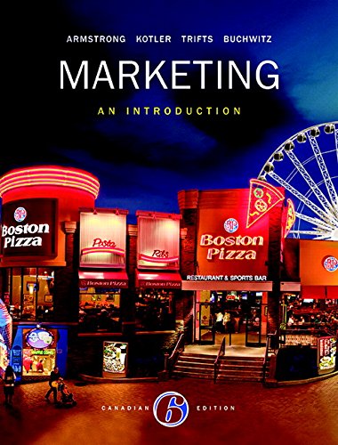 Marketing: An Introduction, Sixth Canadian Edition,