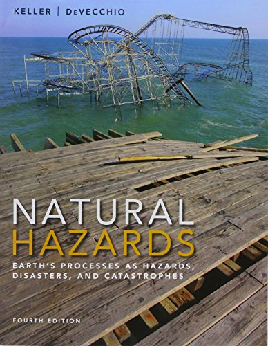 Natural Hazards: Earth's Processes as Hazards, Disasters, and Catastrophes & Modified Masteringgeology with Pearson Etext Valuepack Access Card Package