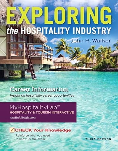 Exploring the Hospitality Industry and Plus MyHospitalityLab with Pearson eText -- Access Card Package