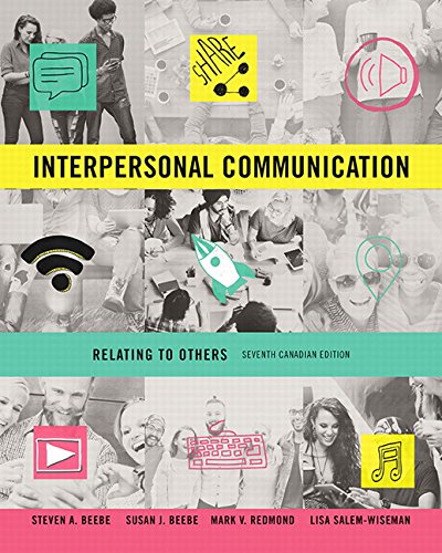 Interpersonal Communication: Relating to Others, Seventh Canadian Edition,