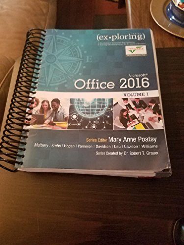 Exploring Microsoft Office 2016 Volume 1 (Exploring for Office 2016 Series)
