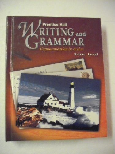 Writing and Grammar: Communication in Action : Silver/Grade 8