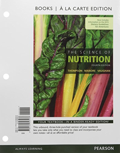The Science of Nutrition + Masteringnutrition With Mydietanalysis With Pearson Etext Access Card: Books a La Carte Edition